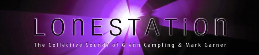 Lonestation (Glenn Campling / Mark Garner) release new e.p